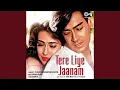 Lagu Tere Liye Jaanam (Lofi Mix)