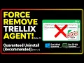 Forcibly Remove Trellix Agent Recommended