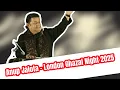 Lazzate Ghum Badha Dijiye  Anup Jalota  London Ghazal night 2025