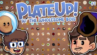Wholesome Bois Build a Restaurant PlateUp