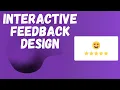 How To Make Interactive Feedback Design Using HTML CSS JS