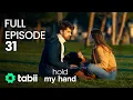 Download Lagu Hold My Hand | Full Episode 31