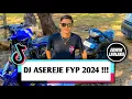DJ ASEREJE FYP 2024 !!! ( ALFANO MEOL X EL FUNKY KUPANG )