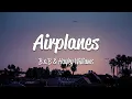 Download Lagu B.o.B - Airplanes (Lyrics) ft. Hayley Williams