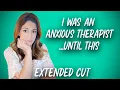 How I Overcame Therapist Anxiety with One Mindset Shift - Extended Cut