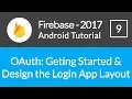 Android Studio Firebase Backend Tutorial - OAuth Getting Started with Login App Setup
