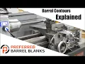 Barrel Contours Explained Preferred Barrels