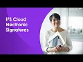 Empower Seamless Collaboration with IFS Cloud s Advanced E-Signature Capabilities Demo