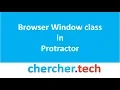 Browser Window class in Protractor CherCher Tech