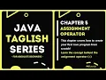 Assignment Operator - Java Taglish Series For Absolute Beginners PATutorials