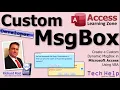 Create a Custom Dynamic MsgBox in Microsoft Access Using VBA Part 1 Dialog Forms
