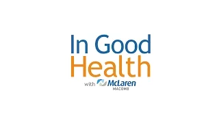 In Good Health with McLaren Macomb - Nov-Dec 2015 video thumbnail