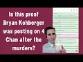 Is this proof Bryan Kohberger was posting on 4chan after the murders