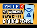 Zelle Not Working Try These 6 Quick Fixes Today