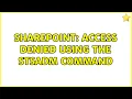 Sharepoint Access denied using the STSADM command 5 Solutions
