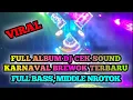 Lagu DJ FULL ALBUM BREWOK CEK SOUND KARNAVAL TERBARU 2025 || FULL BASS NROTOK NULUP