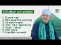 Download Lagu FULL ALBUM AL MAHABBAH - 2025 ZIAROH NABI - MENYENTUH HATI
