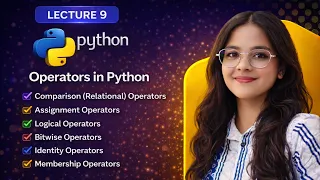 Operators in Python Comparison Logical Bitwise Operators Lecture 9