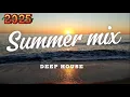Download Lagu Vol.19 – Deep House Summer Vibes 🌊 Chill • Hit • Relax