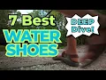 Lagu Top 7 waterschoenen | Ervaring uit de eerste hand!!