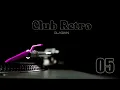 Lagu Club Retro Vol 05 (Classic Hits Remixed) Mixed By DJ GIAN