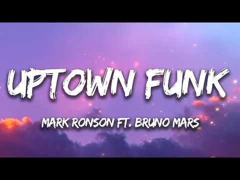 Download MP3 Mark Ronson - Uptown Funk (Lyrics) ft. Bruno Mars