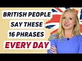 Say These 16 Phrases to IMMEDIATELY Sound British!