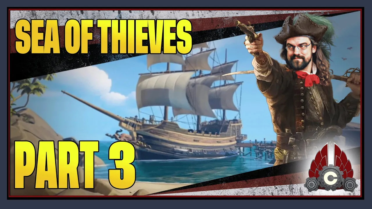 CohhCarnage Plays Sea Of Thieves Season 12 (Sponsored By Rare And Microsoft) - Part 3