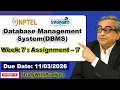 Data Base Management System Week 7 Assignment answers NPTELJan 2026 DBMS week 7 solutions IITKGP