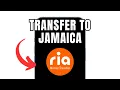 How To Ria Money Transfer To Jamaica Full Guide