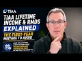 TIAA Lifetime Income RMDs Explained The First-Year Mistake to Avoid