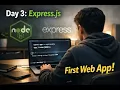 Road to Node js Day 3 Express js Basics First Web App Routing Server Setup