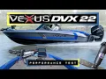 Vexus Boats DVX 22 Performance Test TOP SPEED