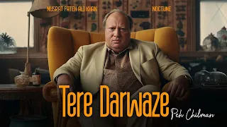 tere darwaze peh chilman remix nusrat fateh ali khan x noctune