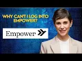 Why can t I log into Empower