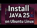 How to Install Java 25 on Ubuntu Quick Installation Guide 2025