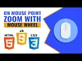 Zoom Image Point With Mouse Wheel JavaScript Tutorial