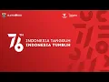 Download Lagu HUT 76 Republik Indonesia - Indonesia Tangguh Indonesia Tumbuh
