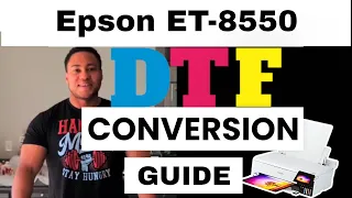Epson ET-8550 How to Convert to DTF Printer DTF Conversion Easier way to setup Maintain