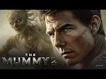 Download Lagu The Mummy 2 (2025) New Hollywood Full Action English Movie - New Premiere 2025 FULL HD Tom Cruise