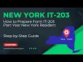 How to Complete New York IT-203 for a Part Year Resident