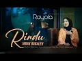 Download Lagu Rayola - Rindu Indak Babaleh (Official Music Video)