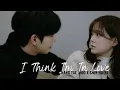 FMV Kang Tae-Moo x Shin Ha-Ri - I Think I m In Love Business Proposal