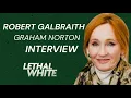 Robert Galbraith on The Graham Norton Podcast Lethal White Interview October 2018