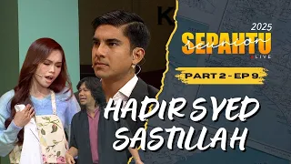 sepahtu reunion live 2025 part 2 ep 9 syed saddiq buat surprise untuk bella astillah