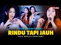 Download Lagu Lala Widy Ft. Diva Hani - Rindu Tapi Jauh (Live Dangdut Electone) | DIHATIKU CUMA SATU ~