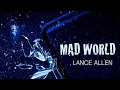 Mad World unlike you've ever heard before!