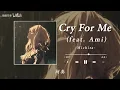 Download Lagu cry for me ( feat . ami ) - 中文字幕
