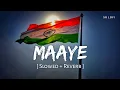 Download Lagu Maaye (Slowed + Reverb) | B Praak, Tanishk Bagchi | Sky Force | SR Lofi