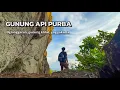 Download Lagu GUNUNG API PURBA, nglanggeran